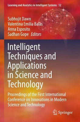 Intelligent Techniques and Applications in Science and Technology