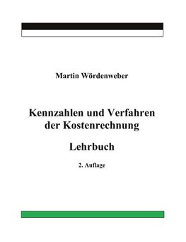 Kennzahlen und Verfahren der Kostenrechnung