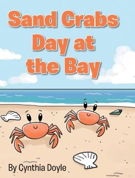 Sand Crabs Day at the Bay