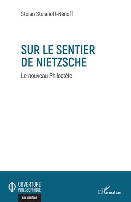 SUR LE SENTIER DE NIETZSCHE