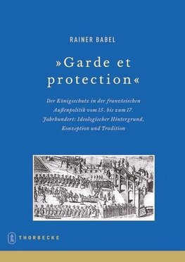 Beihefte der Francia 72. "Garde et protection"