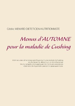 Menus d'automne pour la maladie de Cushing