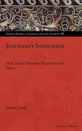 Justinian's Indecision