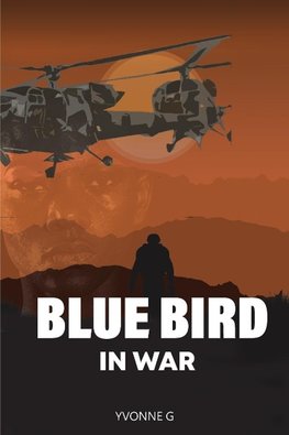 BLUE BIRD IN WAR