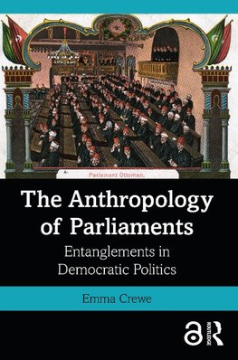 The Anthropology of Parliaments