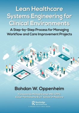 Lean Healthcare Systems Engineering for Clinical Environments