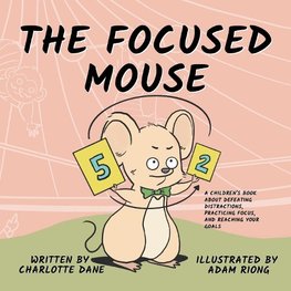 The Focused Mouse