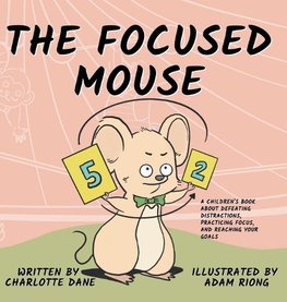 The Focused Mouse