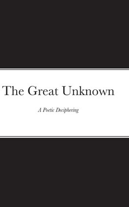 The Great Unknown