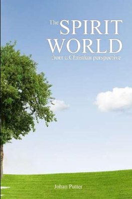 The Spirit World from a Christian Perspective