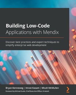 Building Low-Code Applications with Mendix