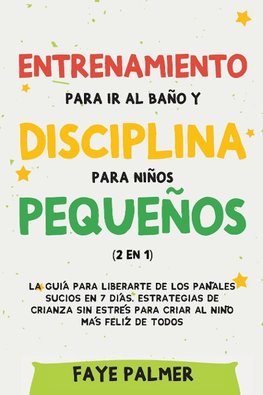 Entrenamiento para ir al baño y disciplina para niños pequeños (2 en 1)