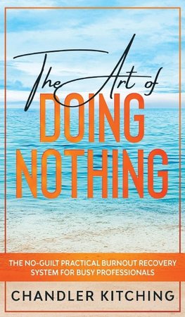 The Art of Doing Nothing