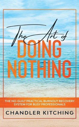 The Art of Doing Nothing