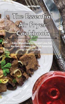 The Essential Air Fryer Cookbook