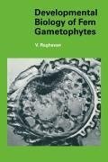 Developmental Biology of Fern Gametophytes