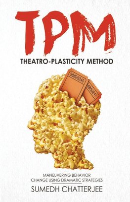 THEATRO PLASTICITY METHOD - TPM