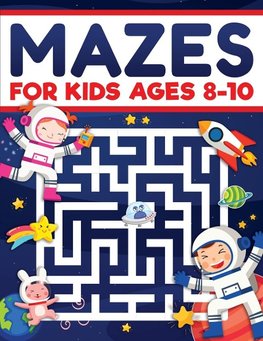 Mazes for Kids Ages 8-10