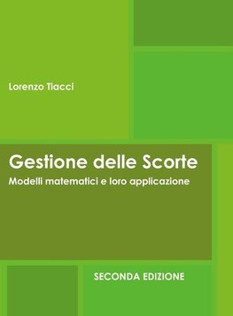 Gestione delle Scorte - Modelli matematici e loro applicazione - Seconda Edizione