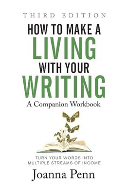 How to Make a Living with Your Writing Third Edition