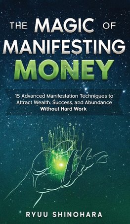 The Magic of Manifesting Money