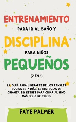 Entrenamiento para ir al baño y disciplina para niños pequeños (2 en 1)