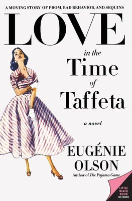 Love in the Time of Taffeta