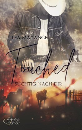 Touched: Süchtig nach dir