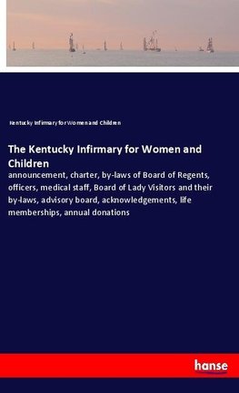 The Kentucky Infirmary for Women and Children