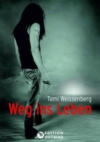 Weg ins Leben