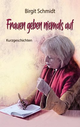 Frauen geben niemals auf