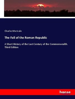 The Fall of the Roman Republic