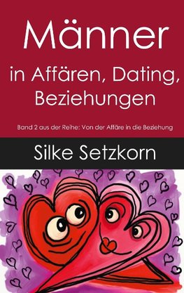 Männer in Affären, Dating, Beziehungen