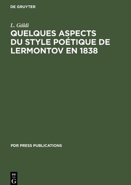 Quelques aspects du style poétique de Lermontov en 1838