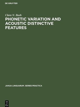 Phonetic Variation and Acoustic Distinctive Features