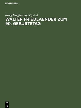 Walter Friedlaender zum 90. Geburtstag