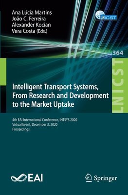 Intelligent Transport Systems, From Research and Development to the Market Uptake