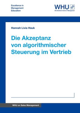 Die Akzeptanz von algorithmischer Steuerung im Vertrieb