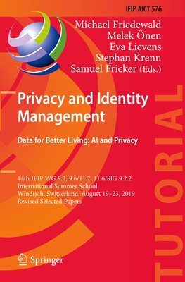 Privacy and Identity Management. Data for Better Living: AI and Privacy