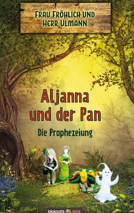 Aljanna und der Pan - Die Prophezeiung