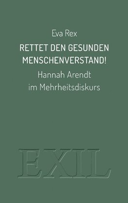 Rettet den gesunden Menschenverstand!