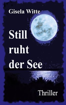 Still ruht der See