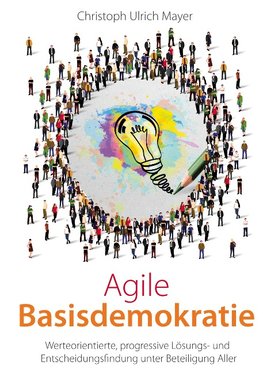 Agile Basisdemokratie