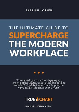 The Ultimate Guide To Supercharge The Modern Workplace