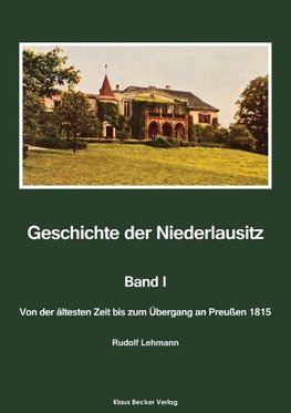 Geschichte der Niederlausitz. Erster Band