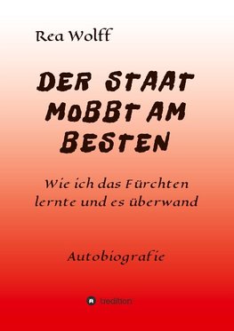 DER STAAT MOBBT AM BESTEN