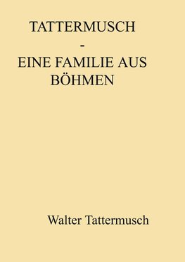 Tattermusch - eine Familie aus Böhmen