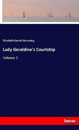 Lady Geraldine's Courtship