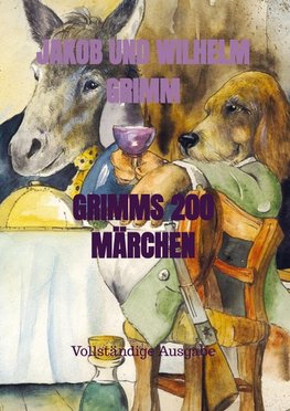 GRIMMS 200 MÄRCHEN