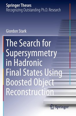 The Search for Supersymmetry in Hadronic Final States Using Boosted Object Reconstruction